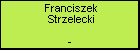 Franciszek Strzelecki